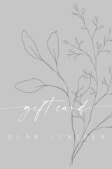 DEAR JUNIPER GIFT CARD